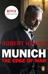 Munich: Now a major NETFLIX movie starring Jeremy Irons, George Mackay and Alex Jennings