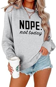 ALAPUSA Nope Not Today Shirt Women| Women's Cute Long Sleeve Shirt | Classic Graphic Sweatshirt Gray M