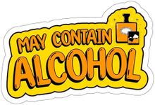 May Contain Alcohol Cooler Drinking Sticker Vinyl Caution Decal Small Waterproof Bottle Mug Passport Book Scrapbook Notebook Laptop Tumbler Skateboard Computer Phone Size 4" Gift ID44990