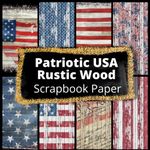 Patriotic USA Rustic Wood Scrapbook Paper