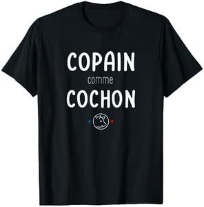 Copain comme cochon - fans de ski et de montagne T-Shirt