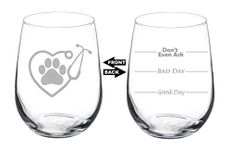 MIP Wine Glass Goblet Two Sided Good Day Bad Day Don't Even Ask Heart Stethoscope Vet Tech Veterinarian (17 oz Stemless)