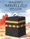 Ibrahim's Marvellous Mission (Islam