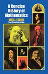 A Concise History of Mathematics: Fourth Revised Edition