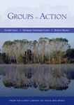 Groups in Action: Evolution and Challenges (with DVD and Workbook)