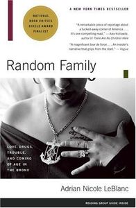 Random Family: Love, Drugs, Trouble, and Coming of Age in the Bronx by Adrian Nicole LeBlanc (2004-02-10)