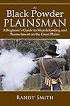 The Black Powder Plainsman: A Begin