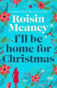 I'll Be Home for Christmas: A magical and heartfelt festive page-turner (Roone Book 3)