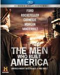 The Men Who Built America