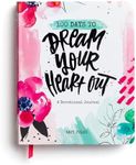 100 Days to Dream Your Heart Out: A Devotional Journal