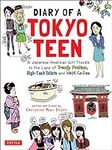 Diary of a Tokyo Teen: A Japanese-A