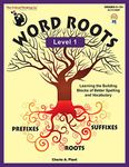 The Critical Thinking Word Roots Level 1 School Workbook