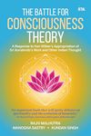 The Battle for Consciousness Theory: A Response to Ken Wilber's Appropriation of Sri Aurobindo's Work and Other Indian Thought