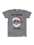 Tipsy Elves Men's Funny Christmas T Shirts - Hilarious Xmas Shirts for Ugly Christmas Sweater Party, Ask Your Mom If I'm Real (Grey), X-Large