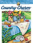 Creative Haven Country Charm Coloring Book: A Fresh Approach to Traditional Design