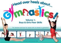 Head Over Heels About Gymnastics Floor Skills