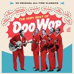 Very Best Of Doo Wop (55 All-Time Classics/2Cd/24Bit Remaster)