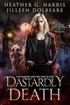 The Vampire and the Case of Her Dastardly Death: An Urban Fantasy Adventure (The Portlock Paranormal Detective Series)