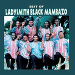 Best of Ladysmith Black Mambazo