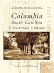 Columbia, South Carolina: A Postcard History (Postcard History Series)