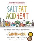 Salt, Fat, Acid, Heat: Mastering th