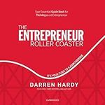 The Entrepreneur Roller Coaster: Wh