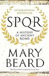 SPQR: A History of Ancient Rome: A 