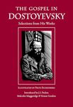 The Gospel in Dostoyevsky: Selections from His Works (The Gospel in Great Writers)