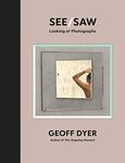 See/Saw: Looking at Photographs