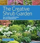 The Creative Shrub Garden: Eye-Catc