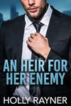 An Heir For Her Enemy (Bossy Bachelors)