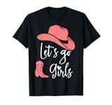 Lets Go Girls Shirt,Funny Lets Go Girls Tshirt,Lets Go Girls T-Shirt