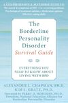 The Borderline Personality Disorder Survival Guide: Everything You Need to Know About Living with BPD