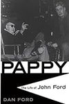 Pappy: The Life Of John Ford