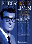 Buddy Holly Lives!: His Life & His Music - With Photos & 33 Classic Songs