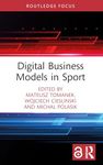 Digital Business Models in Sport (Routledge Research in Sport Business and Management)