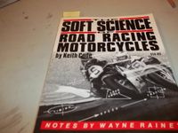 Soft Science of Road Racing Motor Cycles: Technical Procedures and Workbook for Road Racing Motor Cycles