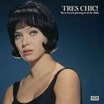 Tres Chic: More French Singers of t