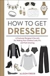 How to Get Dressed: A Costume Desig