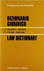 Dizionario giuridico-Law dictionary: 2 di De Franchis, Francesco (1996) Tapa dura
