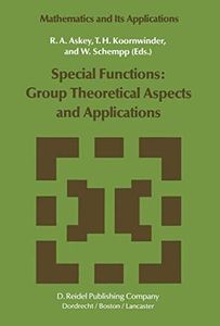Special Functions: Group Theoretical Aspects and Applications (Mathematics and Its Applications): 18