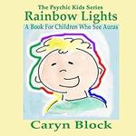 Rainbow Lights: A Book for Children