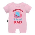 The Peppy Tend "Happy Birthday to the Best Dad Baby Unisex Printed 100% Cotton Half Romper Half Sleeves Regular Fit