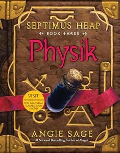 Physik (Septimus Heap, Book Three)