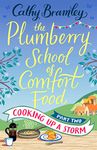 The Plumberry School of Comfort Food - Part Two: Cooking Up A Storm