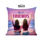 Brizberry® Pillow Cushion Gift, Unique Thoughtful Friendship Day Birthday Diwali Gift for Best Friend Bestie, for him her Boy Girl with Premium Filler Cushion (16 inch x 16 inch) (Design 18)