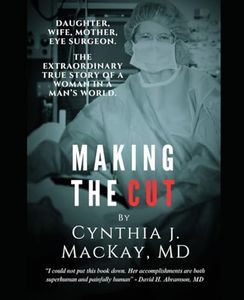 Making the Cut: The Extraordinary True Story of a Woman in a Man's World (Revised Edition)