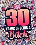 30 Years of Being a Bitch: 30th Bir