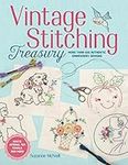 Vintage Stitching Treasury: More Than 400 Authentic Embroidery Designs (Design Originals) Nostalgic Patterns from Classic Magazines & Needlework Catalogs, plus 4 Step-by-Step Projects, Tips, & Advice