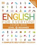 English for Everyone: Level 2: Beginner, Course Book: A Complete Self-Study Program